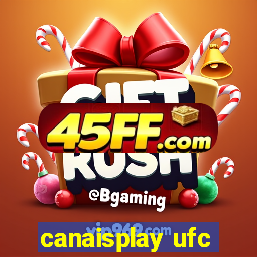 canaisplay ufc